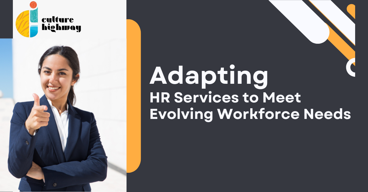 Adapting HR Services to Meet Evolving Workforce Needs